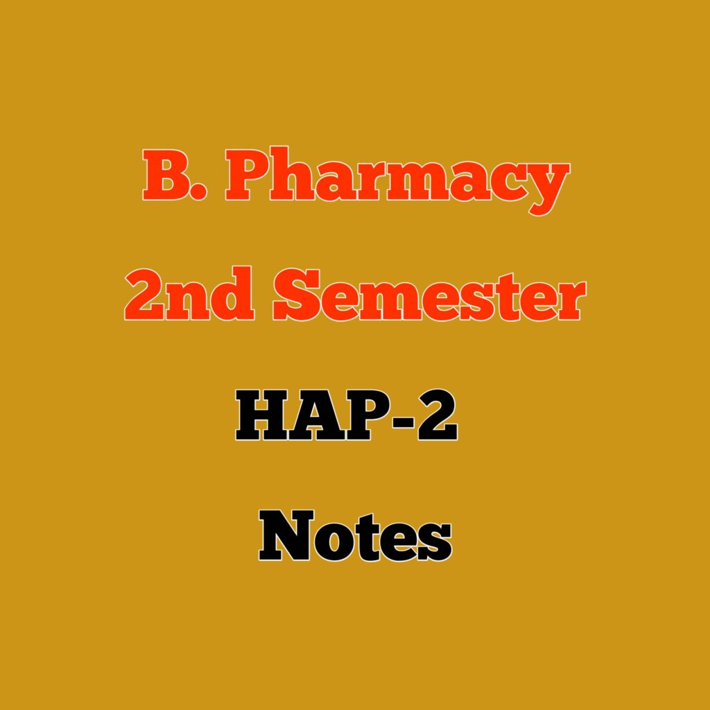 WhatsApp Image 2025-03-31 at 14.21.08_66e5d65f B.Pharmacy 2nd Semester HAP Human Anatomy and Physiology 2 Notes