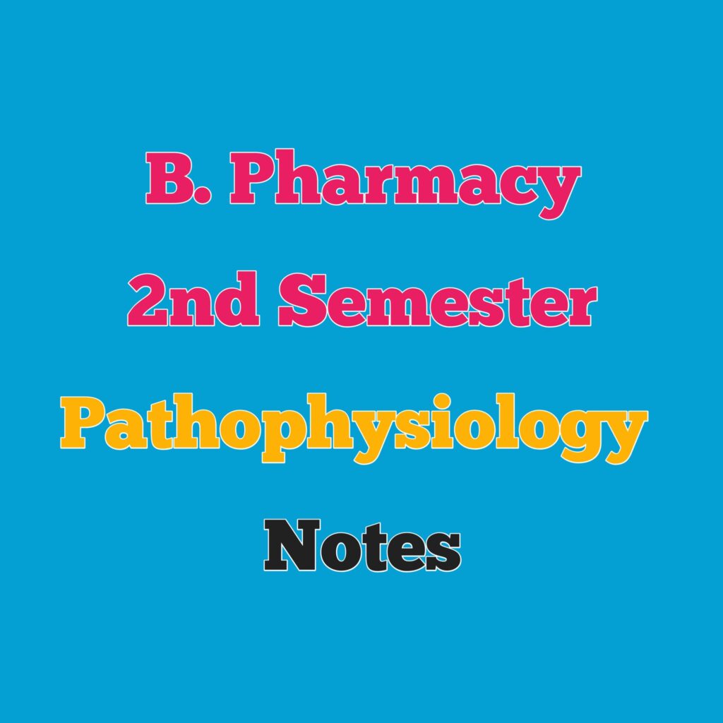WhatsApp Image 2025-03-31 at 15.14.23_d536a57c B.Pharmacy 2nd Semester Pathophysiology Notes