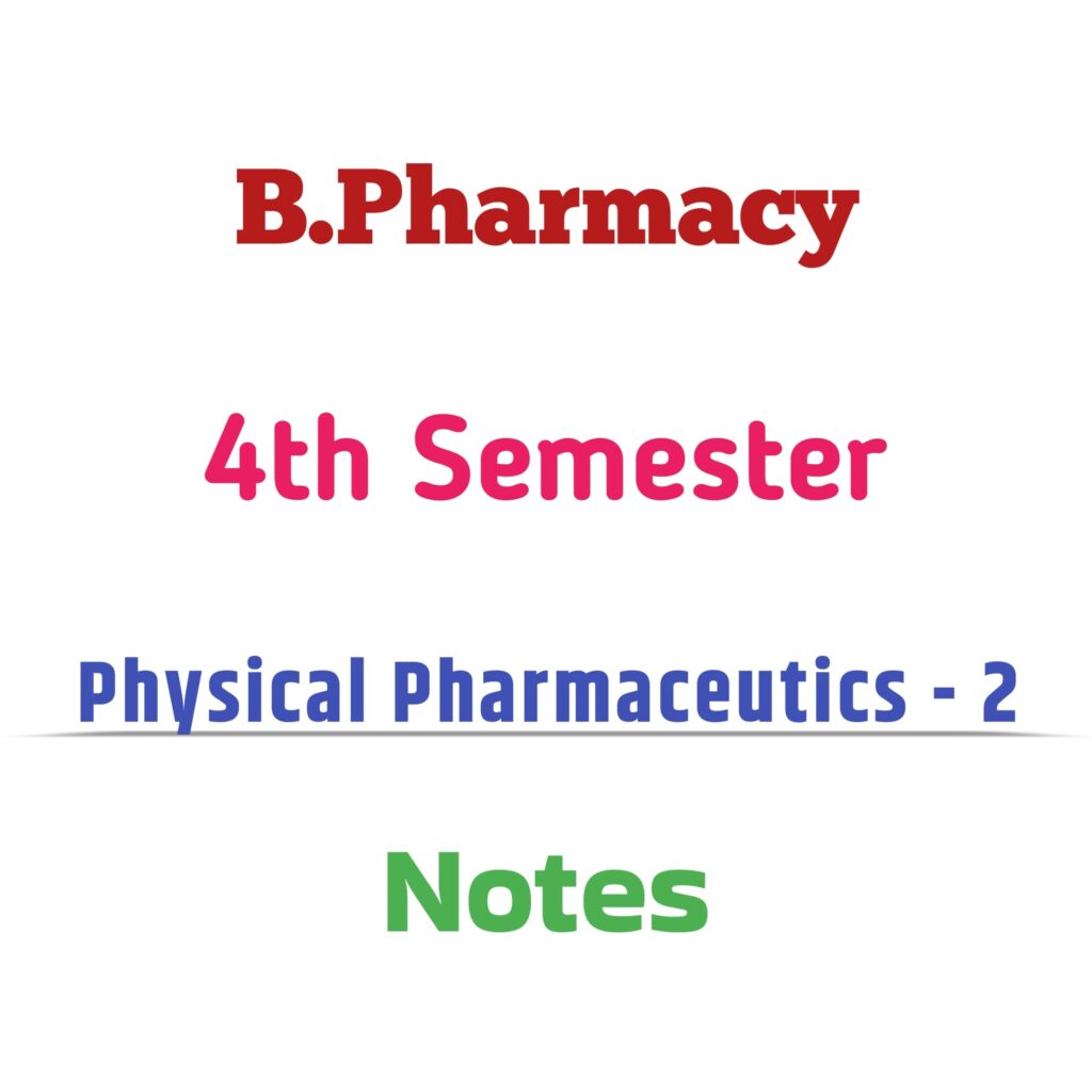 Physical Pharmaceutics -2 notes 